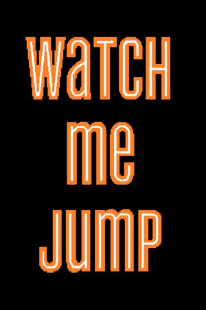 Watch Me Jump