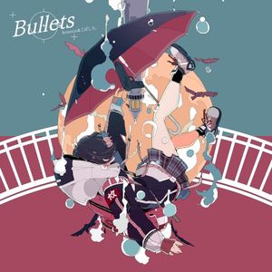 Bullets (Single)
