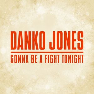 Gonna Be A Fight Tonight (Single)