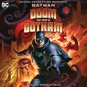 Batman: The Doom That Came to Gotham (Original Motion Picture Soundtrack) (OST)