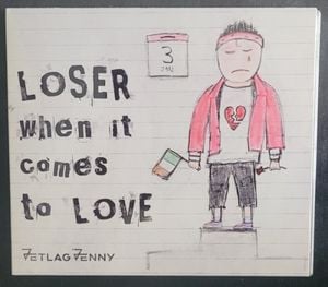 Loser When It Comes to Love