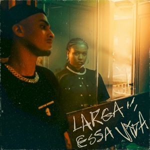 Larga Essa Vida (Single)