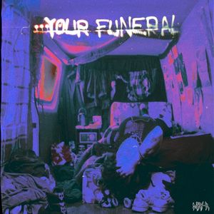 Your Funeral (Single)