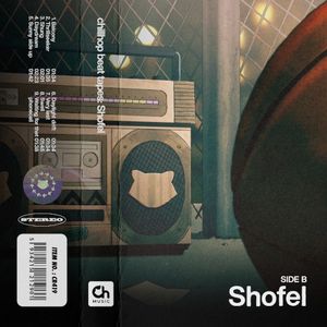 chillhop double beat tapes: Shofel [Side B]