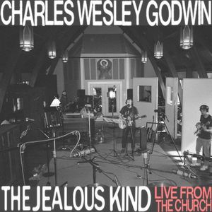 The Jealous Kind (Live From The Church) (Live)