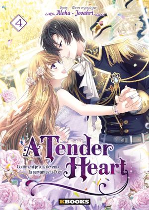 A Tender Heart, tome 4