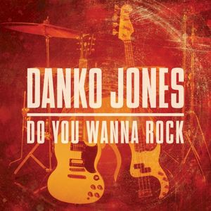 Do You Wanna Rock (Single)