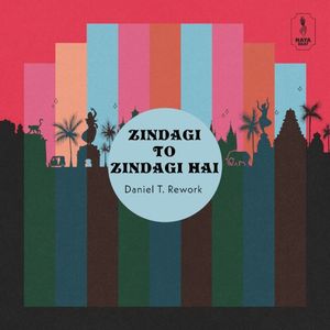 Zindagi to zindagi hai (Daniel T. rework)