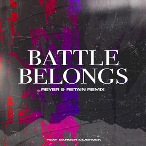 Battle Belongs (Reyer & Retain Remix) (Single)