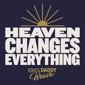 Heaven Changes Everything (Single)
