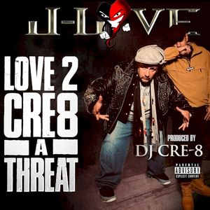 Love 2 Cre8 a Threat (feat. DJ CRE-8)