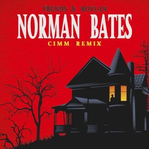 Norman Bates (Cimm remix)