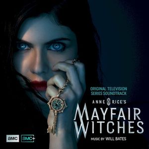 Anne Rice’s Mayfair Witches (Original Television Series Soundtrack)