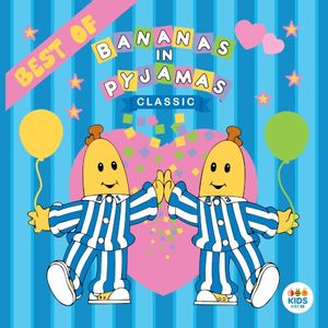 Classic Bananas in Pyjamas: Best Of