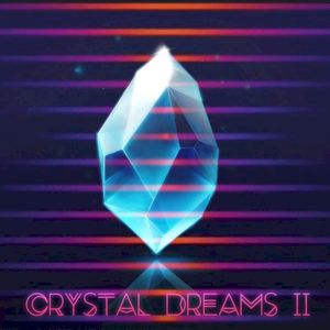 Crystal Dreams II (EP)