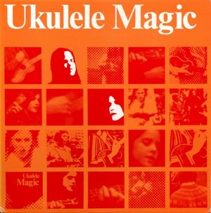 Ukulele Magic