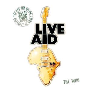 The Who at Live Aid (live at Wembley Stadium, 13th July 1985) (Live)