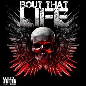 Bout That Life (Single)