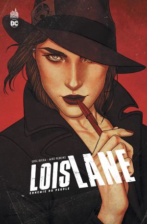 Lois Lane : Ennemie du peuple