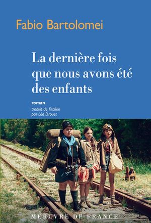 La dernière fois que nous avons été des enfants