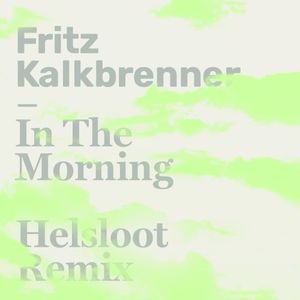 In The Morning (Helsloot Remix - Edit)