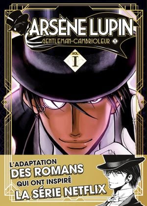 Arsène Lupin : Gentleman cambrioleur (Édition revisitée), tome 1