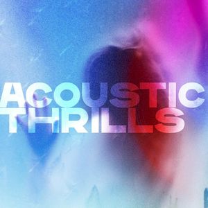 Acoustic Thrills (Single)