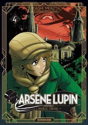 L'Aiguille creuse 2/3 - Arsène Lupin : L'Aventurier, tome 4