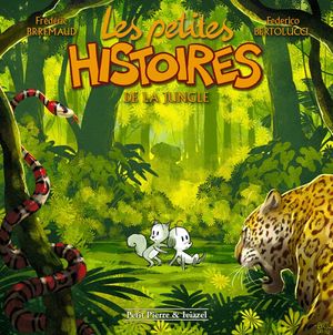 Les Petites Histoires de la jungle - Les Petites Histoires, tome 4