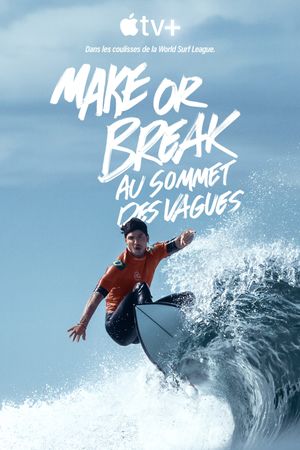 Make or Break: Au sommet des vagues