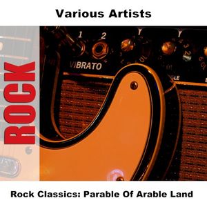 Rock Classics: Parable of Arable Land