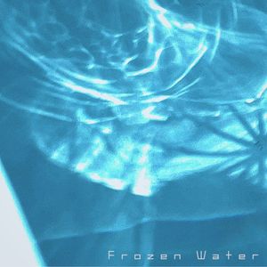Frozen Water (Single)