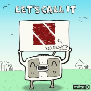 Let’s Call It Neurohop LP: Vol. One