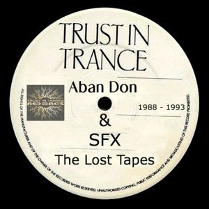 Aban Don & SFX - "The Lost Tapes Album 1988 - 1993"