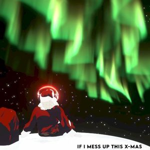 If I Mess Up This Christmas (Single)