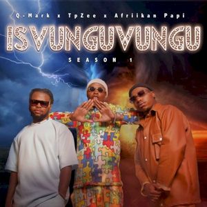 iSvunguvungu Season 1 (EP)