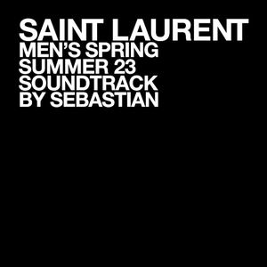 SAINT LAURENT MEN’S SUMMER 23 (Single)