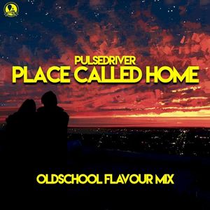 Place Called Home (Oldschool Flavour mix) (Single)