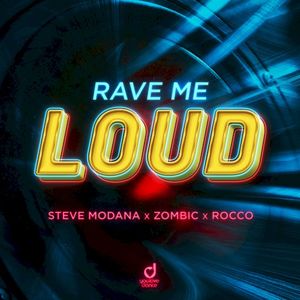 Rave Me Loud (Single)