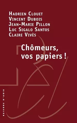 Chômeurs, vos papiers!