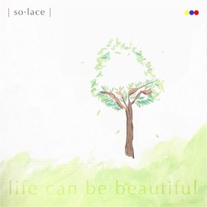 Life Can Be Beautiful (Single)