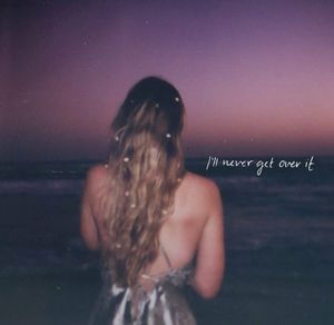 I’ll Never Get Over It (Single)