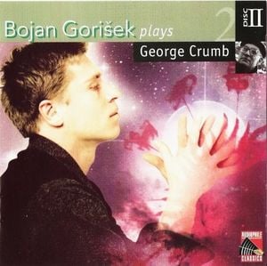 Bojan Gorišek plays George Crumb, Disc II