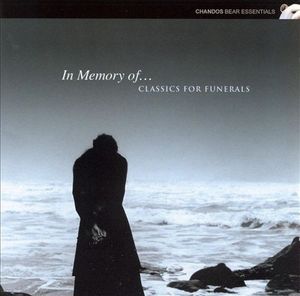 In Memory of…: Classics for Funerals