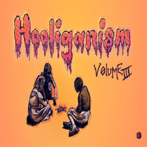 Hooliganism Vol. 3