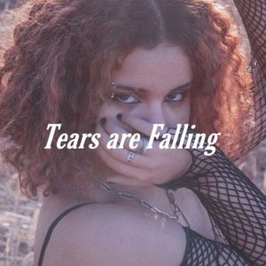 Tears Are Falling (Single)