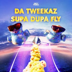 Supa Dupa Fly (Single)