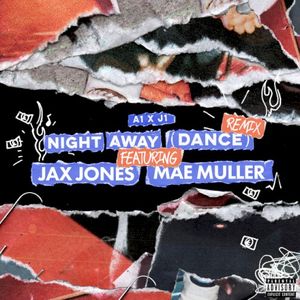 Night Away (Dance) (Jax Jones remix) (Single)