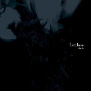 I am here -disc 2- (EP)