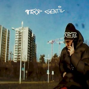 Trop Gentil (Single)